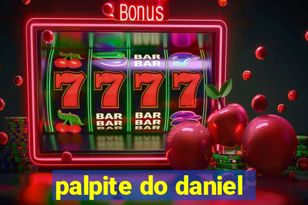 palpite do daniel